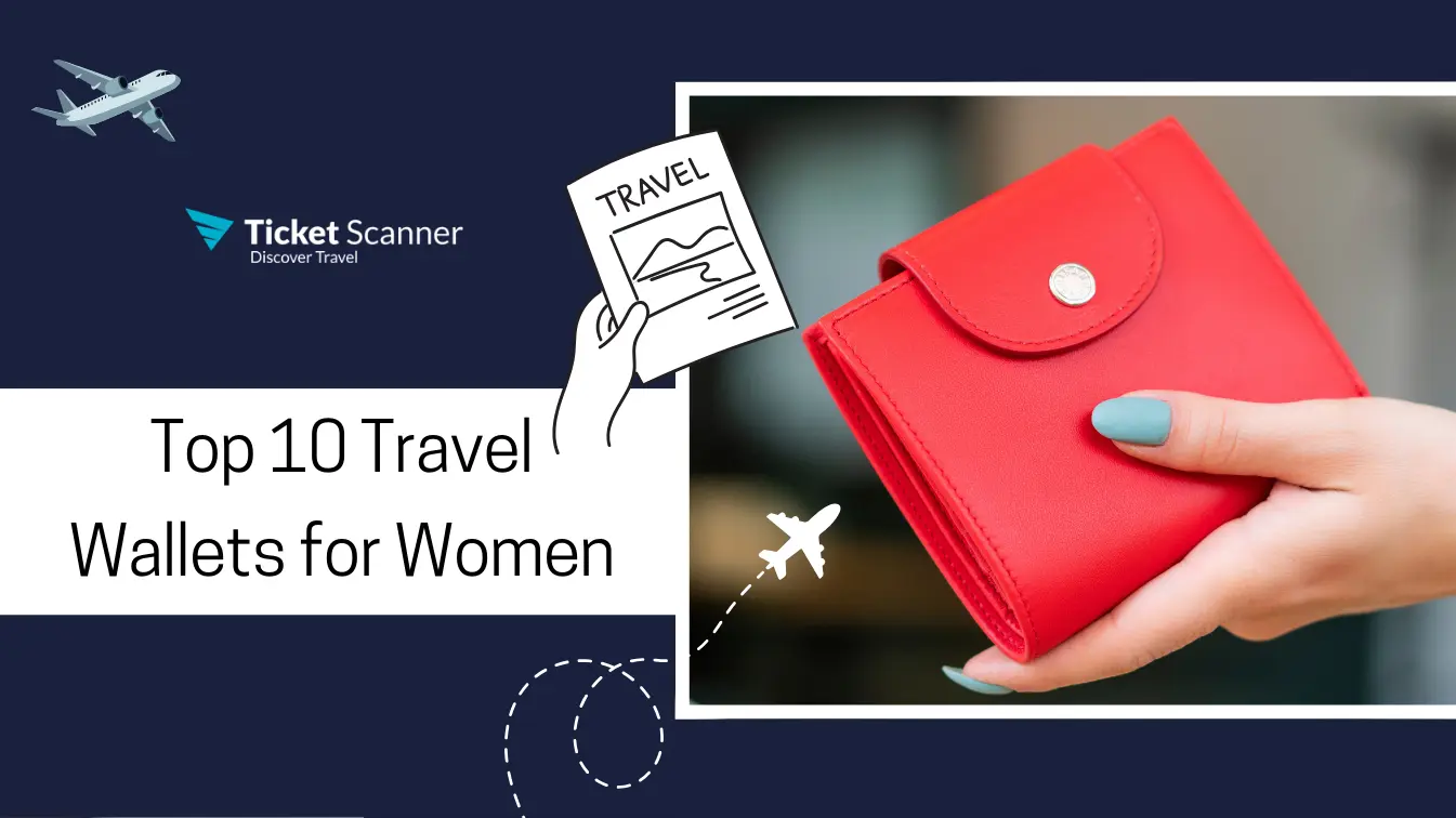 Top 10 Travel Wallets for Women: Stylish and Functional Options