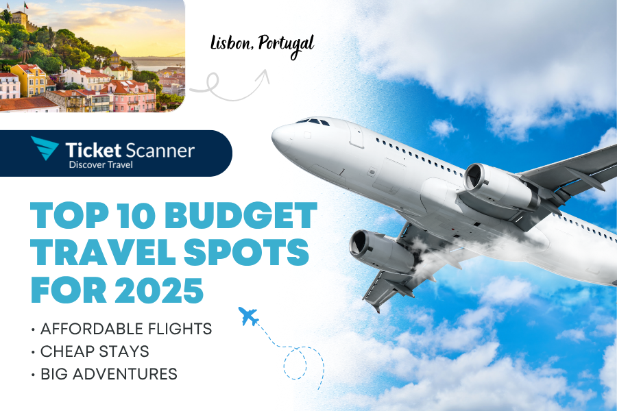 Top 10 Budget-Friendly Travel Destinations for 2025 with Affordable Flights & Stays