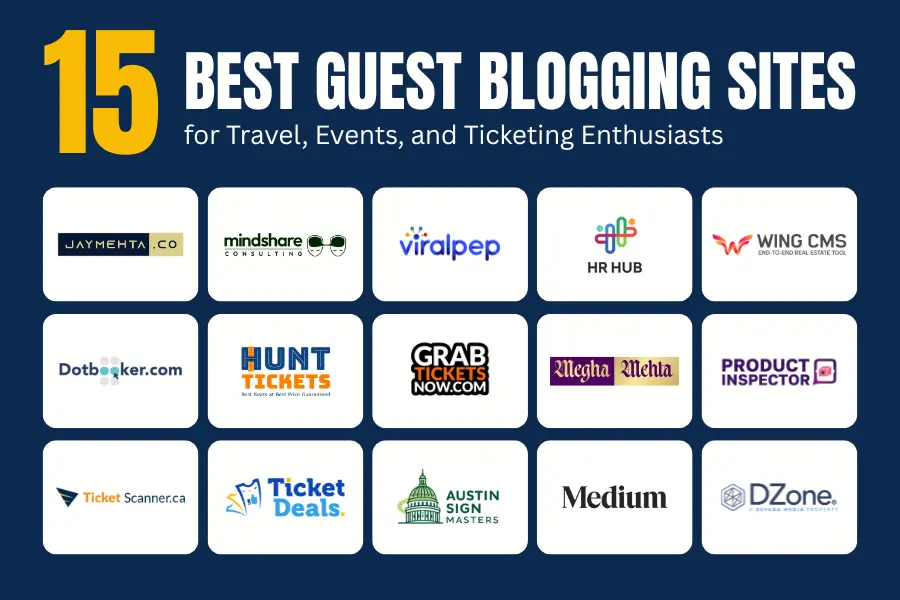 15 Best Guest Blogging Sites for Travel, Events, and Ticketing Enthusiasts